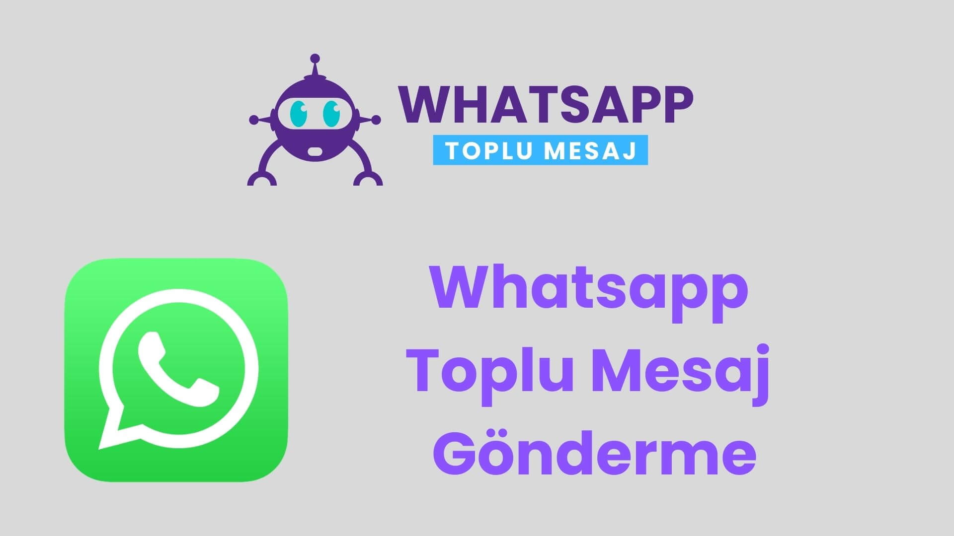 Whatsapp Toplu Mesaj Gönderme Hizmeti
